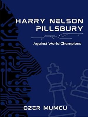 cover image of Harry Nelson Pillsbury Against World Champions